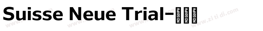 Suisse Neue Trial字体转换